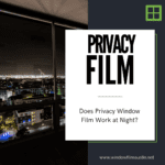 privacy window film night austin