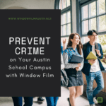 crime austin school window film